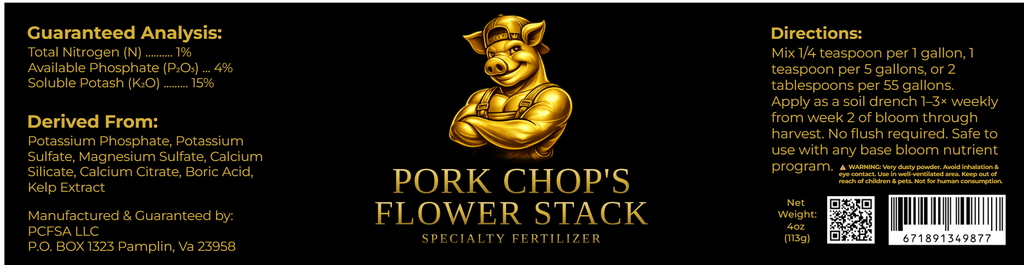Pork Chop’s Flower Stack™ Specialty Fertilizer