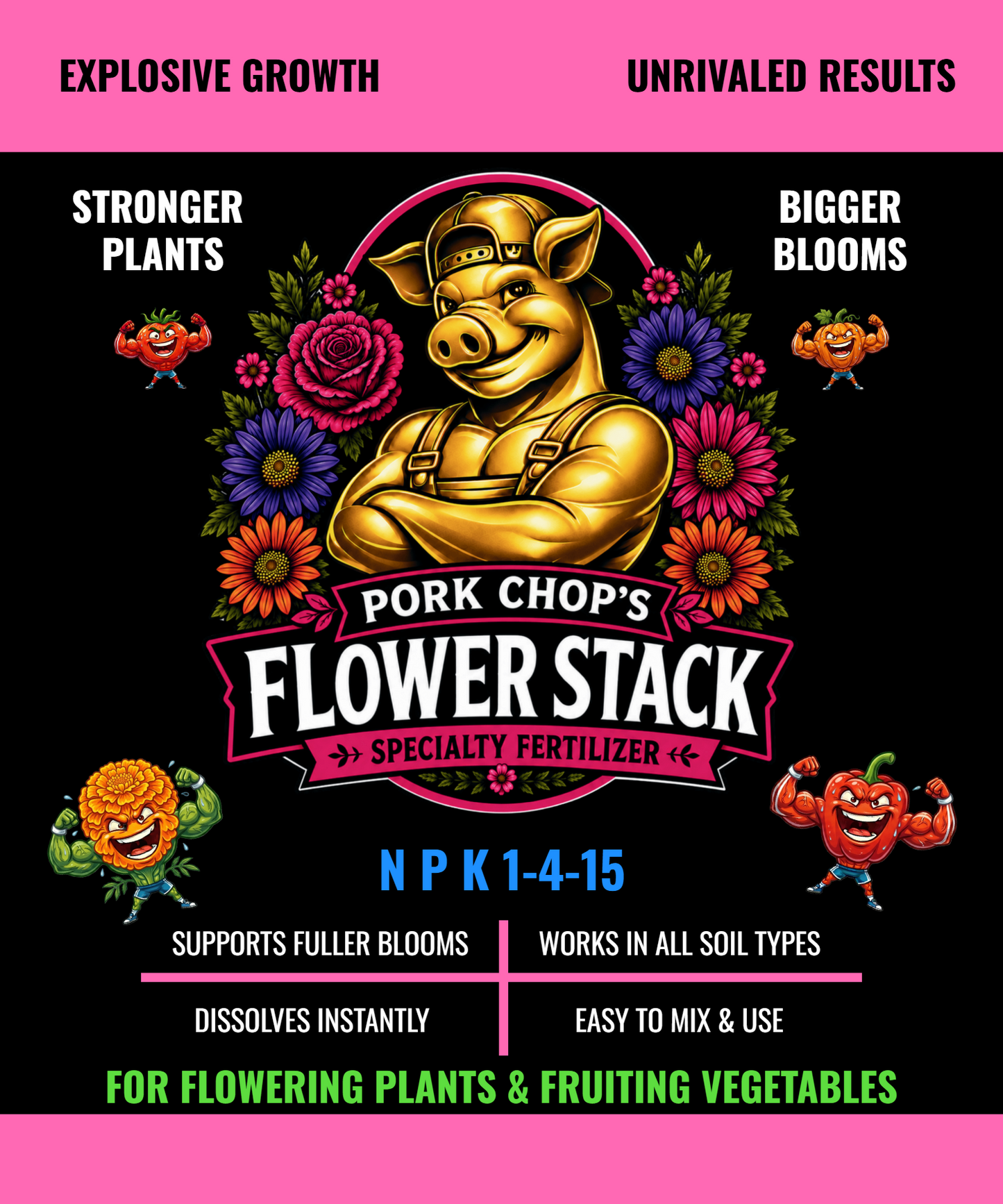 Pork Chop's Flower Stack Specialty Plant Fertilizer